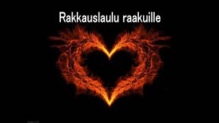 Jösse Rakkauslaulu raakuille [upl. by Anyk]