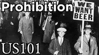 Prohibition When America Went Dry  US 101 [upl. by Ginny101]