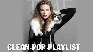 1 Hour Clean Pop Songs Playlist 🎧 Clean Pop Playlist 2024 🎶 Clean Pop Music Mix 🎵 Clean Pop Mix [upl. by Ettesel883]