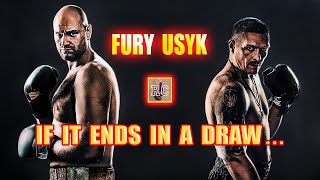 Tyson Fury vs Oleksandr Usyk  If it ends in a DRAW [upl. by Akihsat994]