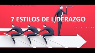 7 estilos de liderazgo [upl. by Diantha]