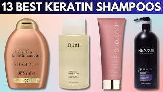 13 Best Keratin Shampoos of 2024 for Stronger Healthier Hair [upl. by Aleira]