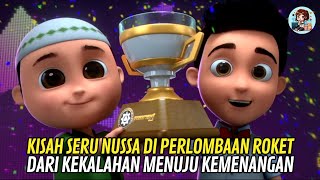 NUSSA GAGAL DI LOMBA ROKET BEGINI CARA DIA BANGKIT KEMBALI  Alur Cerita NUSSA THE MOVIE 2021 [upl. by Kcirdaed]