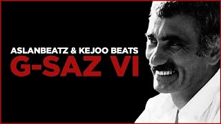 GSAZ 6  YILMAZ GÜNEY  FELAKETIM  AslanBeatz amp Kejoo Beats [upl. by Yehudit]