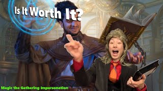 Is It Worth It EDH Snacks  Tolarian Community College parody [upl. by Bander]