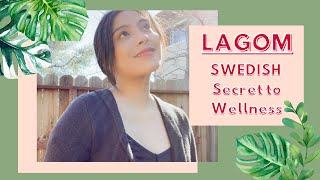 The Secret to Balanced Living  LAGOM  How The SWEDISH Enjoy Life and Live Well [upl. by Anilorac]