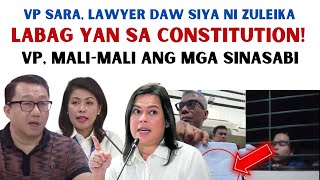 VP SARA LAWYER DAW NI ATTY ZULEIKA LABAG YAN SA CONSTITUTION  MALI SI VP [upl. by Sivart]