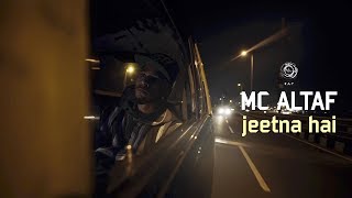 MC Altaf  Jeetna Hai  Hindi Rap [upl. by Hernardo]