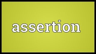 Assertion Meaning [upl. by Earla]