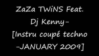 ZaZa TWiNS FeatDj KennyInstru coupé technoJANUARY 2009 [upl. by Damalas]