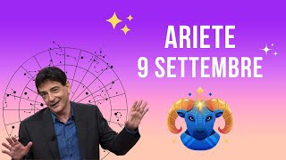 Ariete ♈️ Loroscopo di Paolo Fox  9 Settembre 2024  Irriconoscibili insolitamente svaporati [upl. by Schnorr]