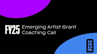 Grants Coaching  Emerging Artist Grant  FY25 Coaching Call [upl. by Scribner]