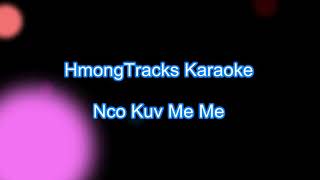 Nco Kuv Me Me Girl Version Karaoke [upl. by Reid]