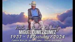 Chichicastenango Xecoja descanse en paz Miguel Cumez Cumez [upl. by Ardiedak]