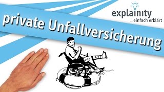 Die private Unfallversicherung einfach erklärt explainity® Erklärvideo [upl. by Morette]