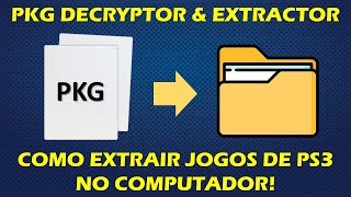 PKG EXTRACTOR PS3  COMO EXTRAIR E DECRIPTOGRAFAR JOGOS PKG DE PLAYSTATION 3 NO COMPUTADOR [upl. by Vowel]