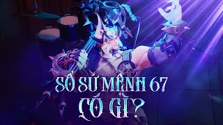 SỔ SỨ MỆNH 67 CÓ GÌ [upl. by Ennaul]