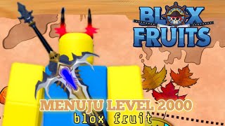 Menuju level 2000 di blox fruit [upl. by Desai748]