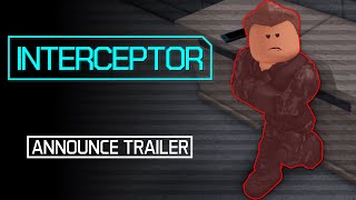 INTERCEPTOR DEMO  Announce Trailer [upl. by Brunk]