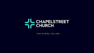 900am Service  Chapelstreet Church [upl. by Royall]