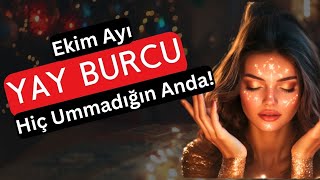 Yay Burcu Ekim 2024  Hiç Ummadığın Anda [upl. by Lefkowitz]