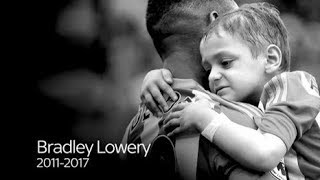 ►⚽️ Bradley Lowery  Goodbye  20112017 ⚽️◄ [upl. by Aeniah]