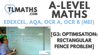 ALevel Maths G325 Optimisation Rectangular Fence Problem [upl. by Enymzaj]