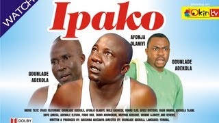 IPAKO Yoruba Nollywood Comedy Starring Odunlade Adekola [upl. by Eniahpets]