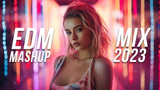 EDM Mashup Mix 2023  Best Mashups amp Remixes of Popular Songs  Party Music Mix 2024 [upl. by Key233]