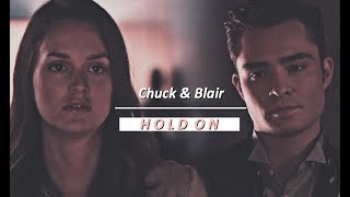 Chuck amp Blair  Hold On [upl. by Giselbert]