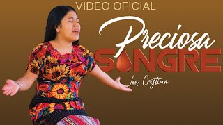 Lea Cristina  Preciosa Sangre VIDEO OFICIAL [upl. by Abbott]