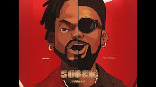 Fameye x Patoranking  Sober Soo Bad [upl. by Lilaj]