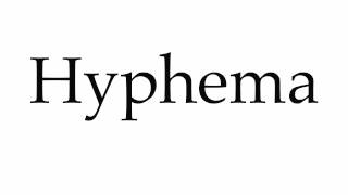 How to Pronounce Hyphema [upl. by Marci]