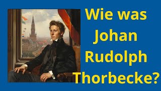 Wie was Johan Rudolph Thorbecke [upl. by Alick589]