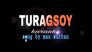 TURAGSOY max surban karaoke [upl. by Haorbed]