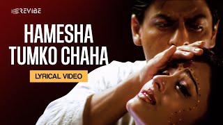 Hamesha Tumko Chaha Lyrical Video  Kavita Krishnamurthy  Udit Narayan  Devdas [upl. by Yves256]