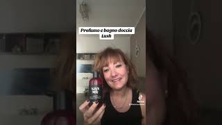 Novità prodotti Lush bagnoschiuma e profumo [upl. by Otina]