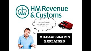 HMRC Mileage Claims Explained  Information on HMRC mileage payments  How it works Tax Return info [upl. by Kinney124]