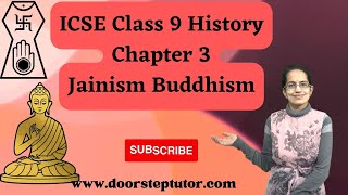 ICSE Class 9 History Chapter 3 Jainism amp Buddhism  Life Teachings amp Architecture [upl. by Meldoh]