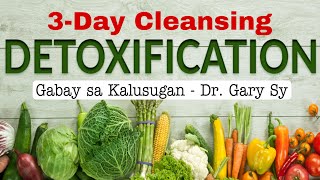 DETOX 3Day Cleansing Diet  Dr Gary Sy [upl. by Haily]