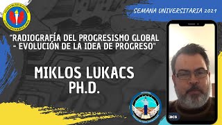 quotRadiografía del Progresismo Global  Evolución de la idea de Progresoquot MIKLOS LUKACS PhD [upl. by Elinore]