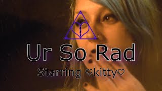 Black Hearts Society  Ur So Rad Starring ♥KITTY♥ [upl. by Oemac]