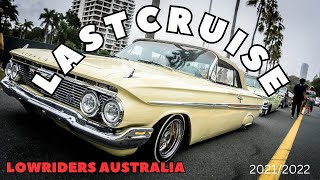 LOWRIDERS AUSTRALIA Freshstylz CC Last Cruise 20212022 Surfers Paradise Gold Coast Australia [upl. by Sahcnip]