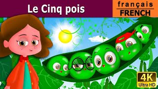 La Cinq Pois  Five Peas in a Pod in French  Contes De Fées Français  French Fairy Tales [upl. by Janaya]