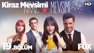 Kiraz Mevsimi 19 Bölüm [upl. by Ogilvy]