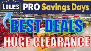 Lowes Top Deals to Buy During Savings Days Sale Huge Clearance [upl. by Baudoin]