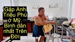 Gặp anh Triệu Phú Mỹ Bình Dân Nhất trên Đời [upl. by Demeyer944]