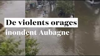 Grêle inondation de violents orages balayent Aubagne [upl. by Mead]