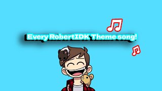 Every RobertIDK theme song [upl. by Ahtibbat]