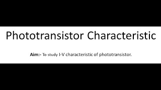 Phototransistor Characteristic Experiment  BSc Semester03  Diu College  Saurashtra University [upl. by Linneman]